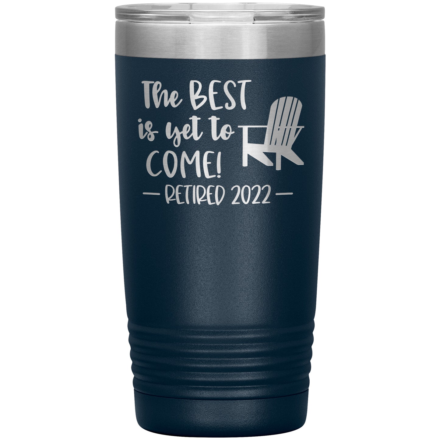 The Best is Yet to Come Retired Tumbler