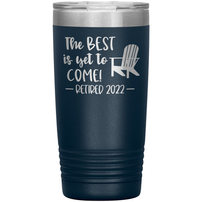 The Best is Yet to Come Retired Tumbler