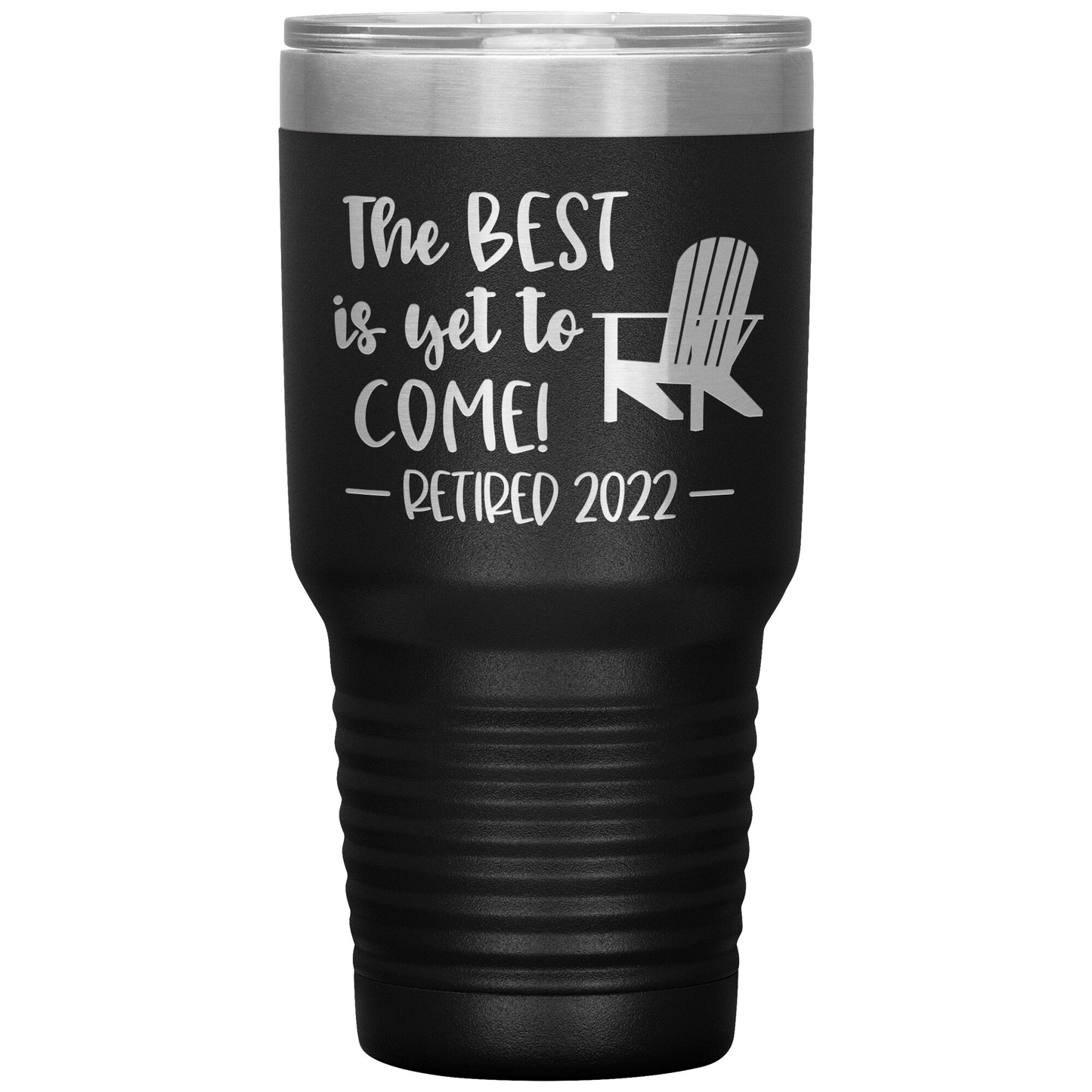 The Best is Yet to Come Retired Tumbler