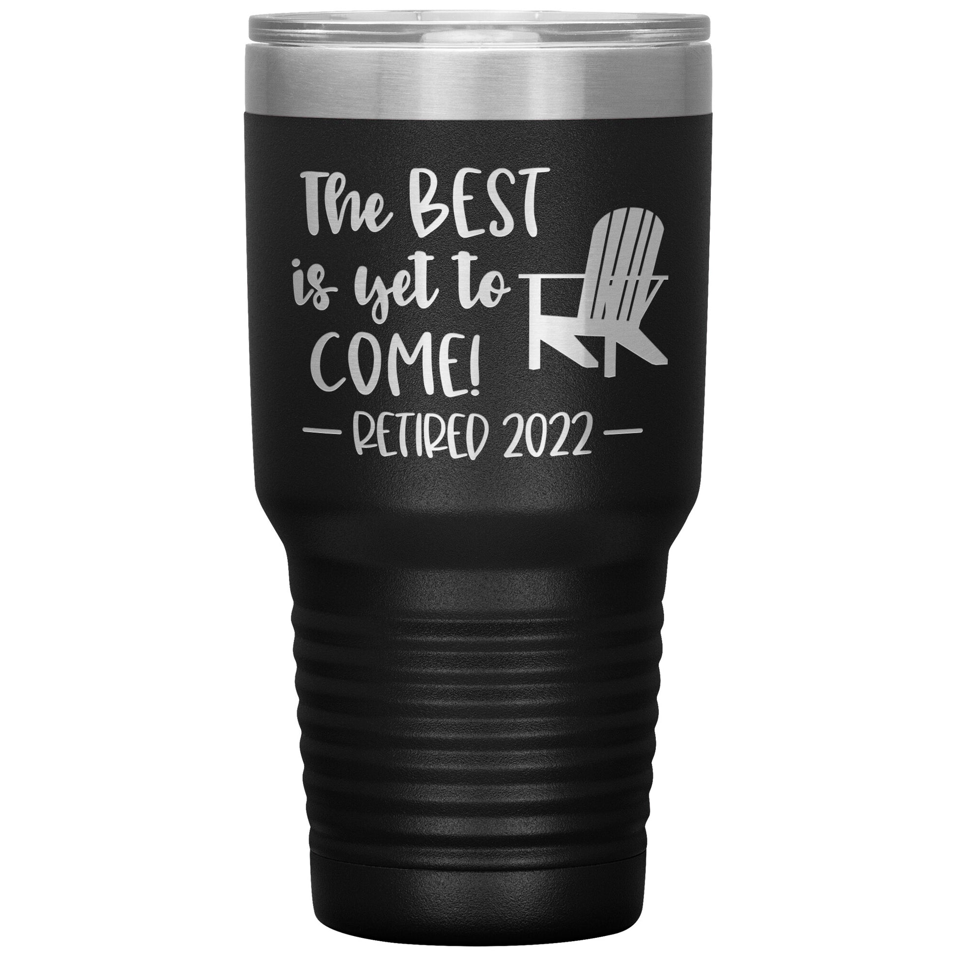 The Best is Yet to Come Retired Tumbler