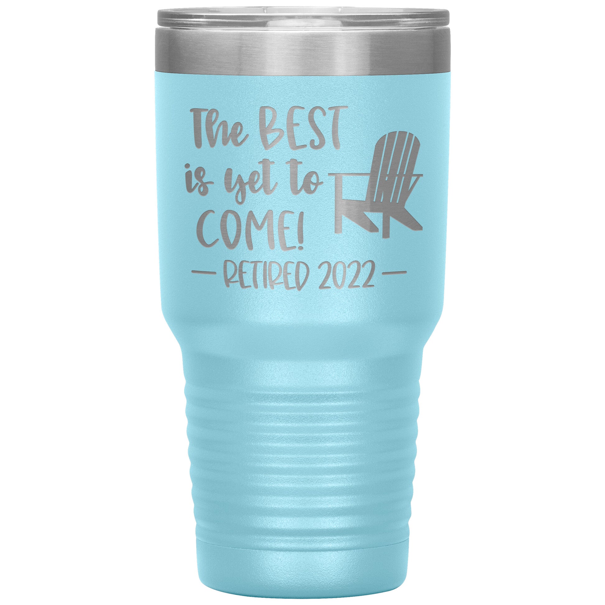 The Best is Yet to Come Retired Tumbler