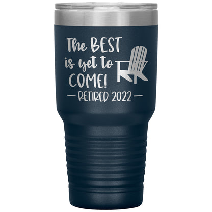 The Best is Yet to Come Retired Tumbler