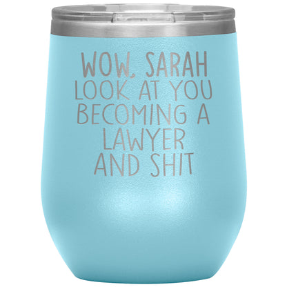 Wow Look at You Becoming a Lawyer Tumbler