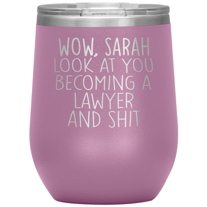 Wow Look at You Becoming a Lawyer Tumbler