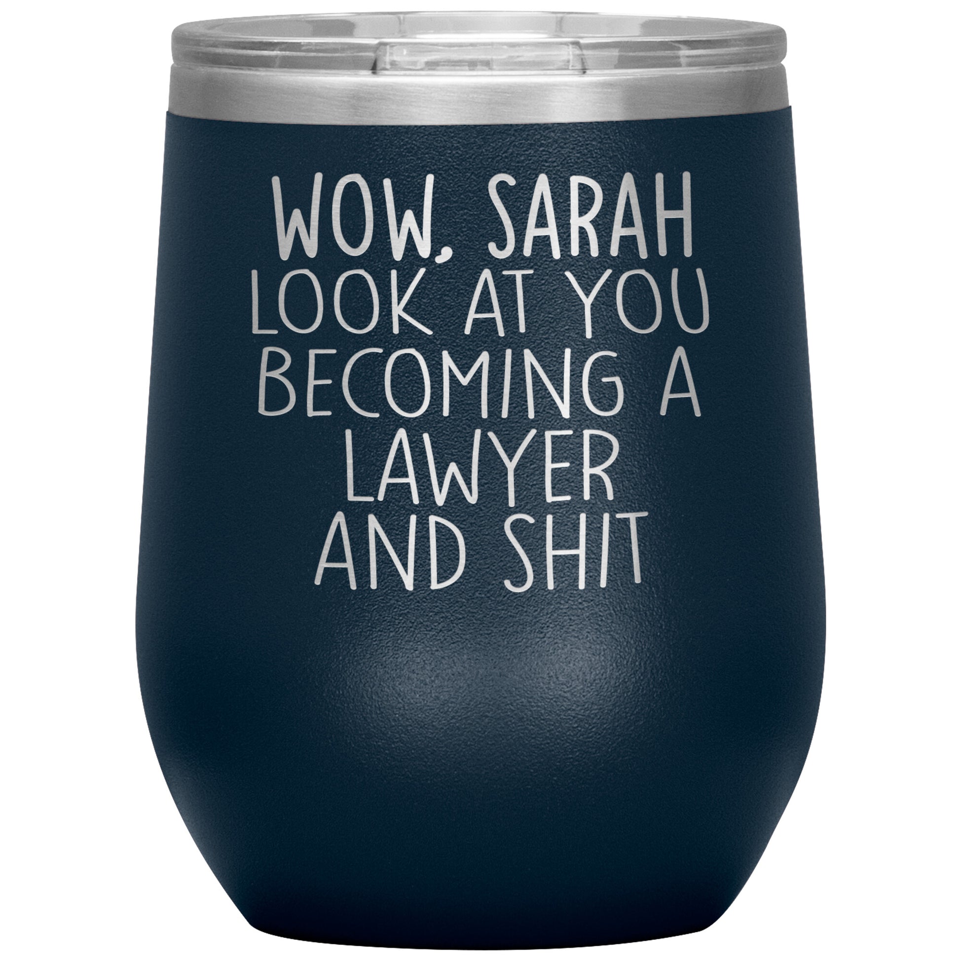 Wow Look at You Becoming a Lawyer Tumbler