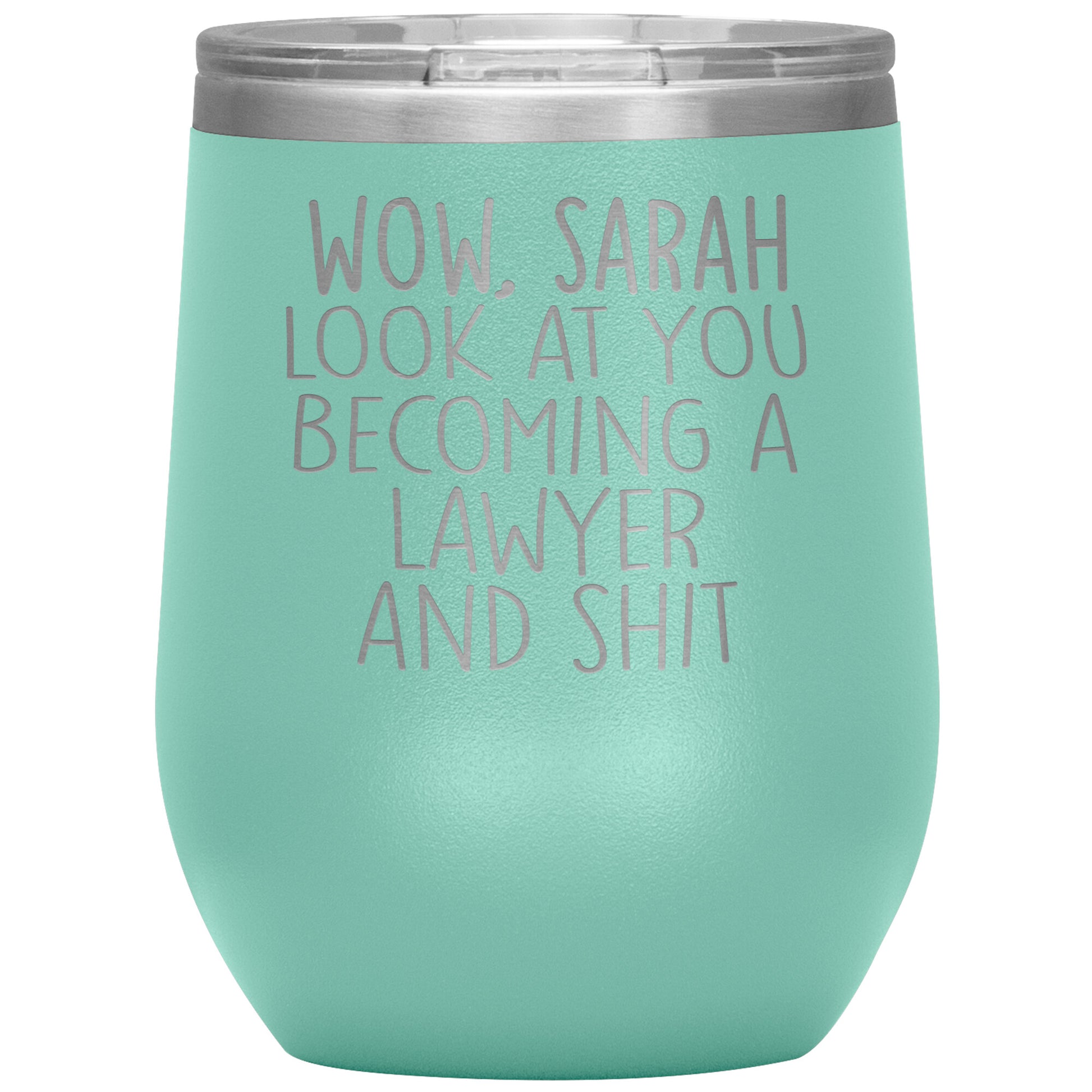 Wow Look at You Becoming a Lawyer Tumbler