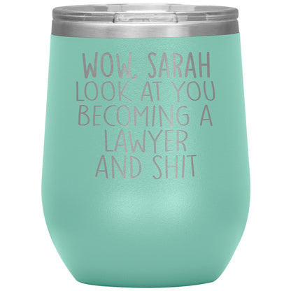 Wow Look at You Becoming a Lawyer Tumbler