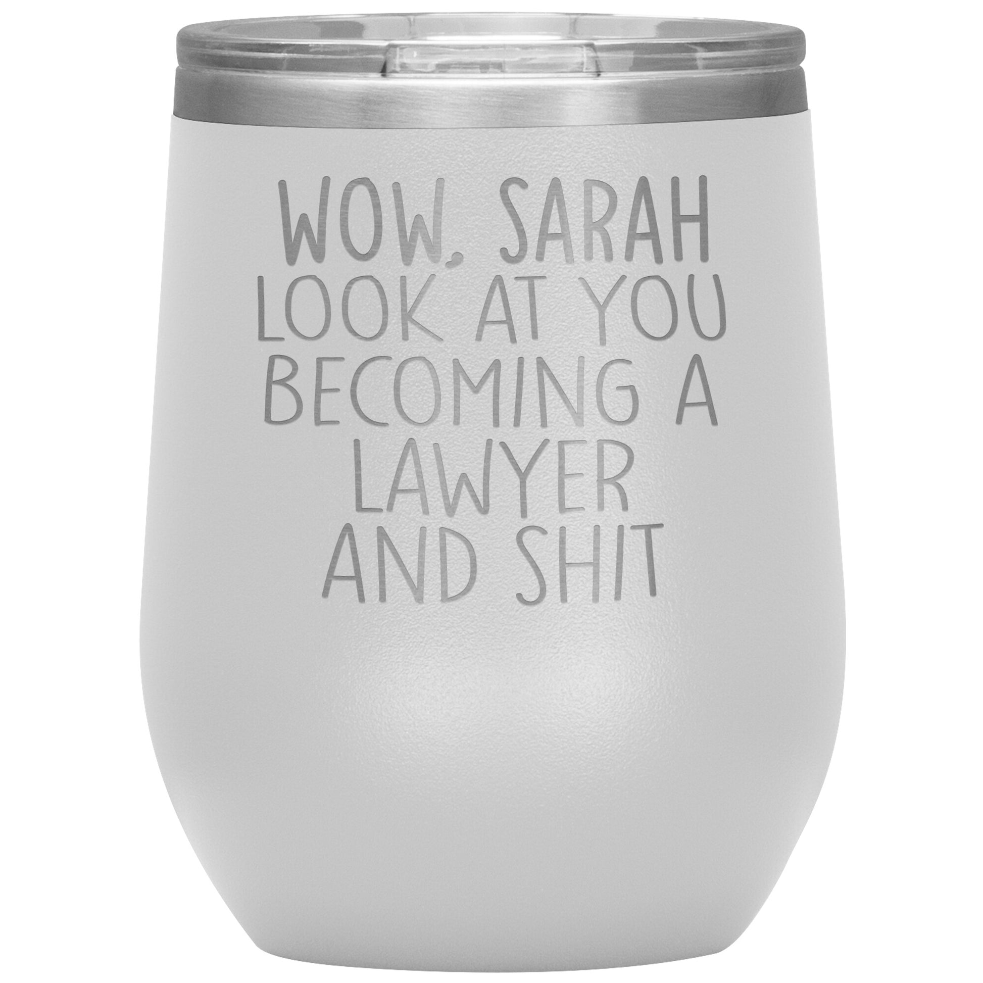 Wow Look at You Becoming a Lawyer Tumbler