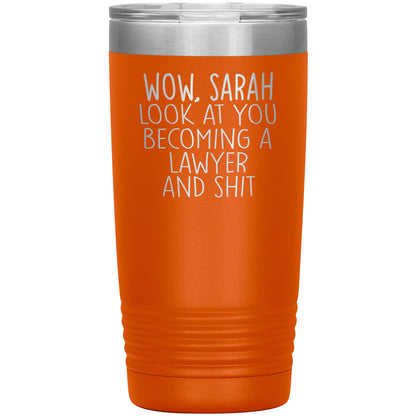 Wow Look at You Becoming a Lawyer Tumbler