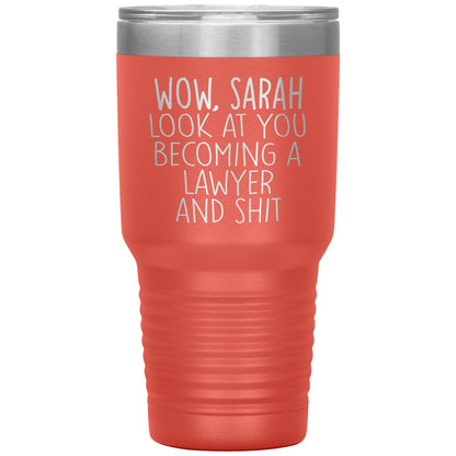 Wow Look at You Becoming a Lawyer Tumbler