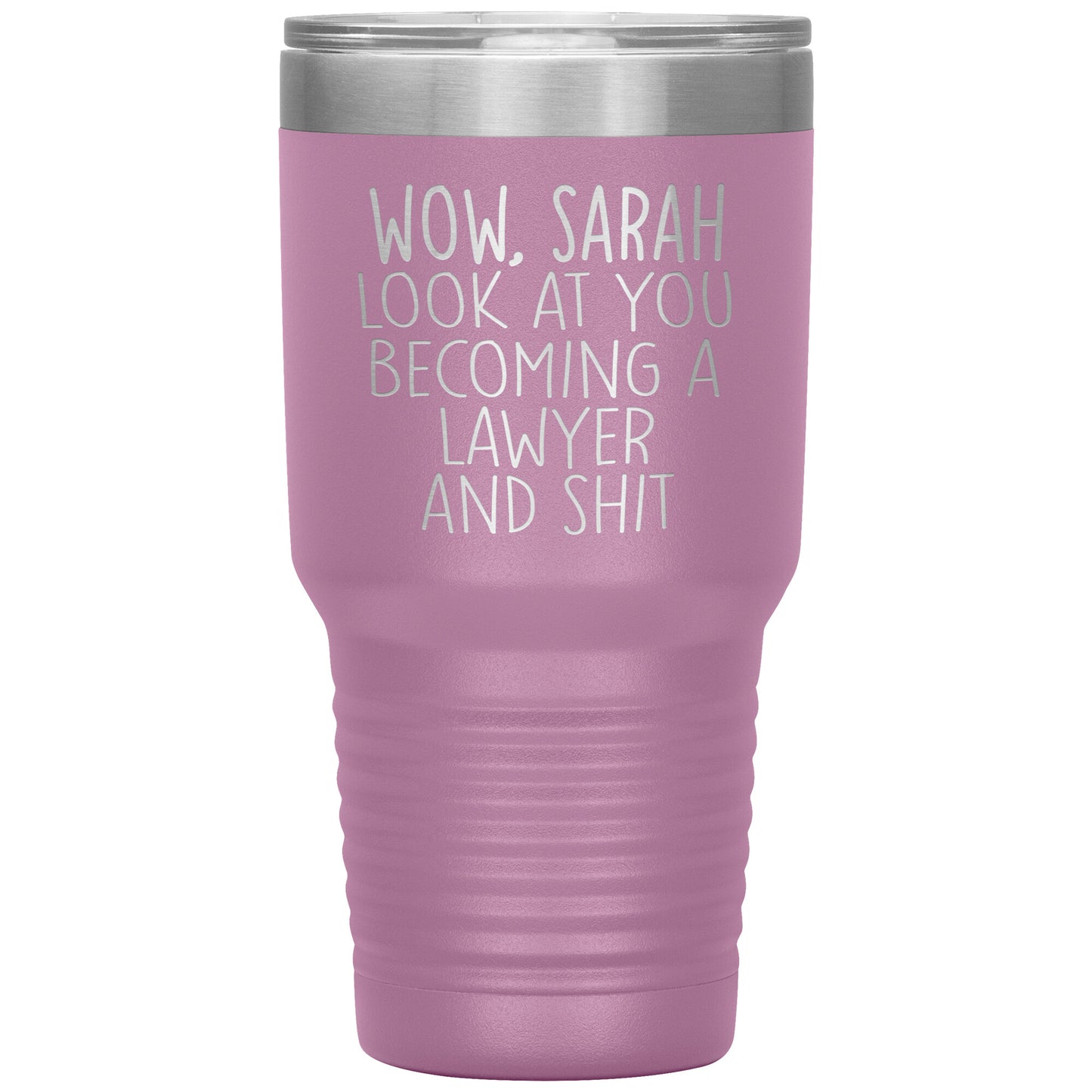 Wow Look at You Becoming a Lawyer Tumbler