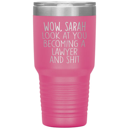 Wow Look at You Becoming a Lawyer Tumbler