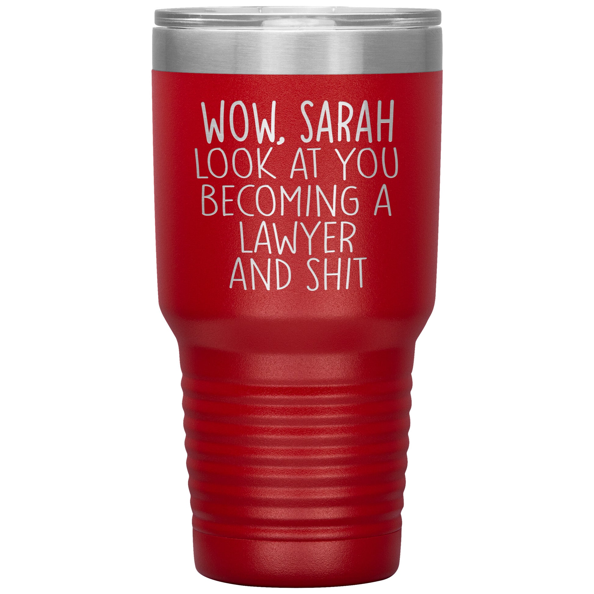 Wow Look at You Becoming a Lawyer Tumbler