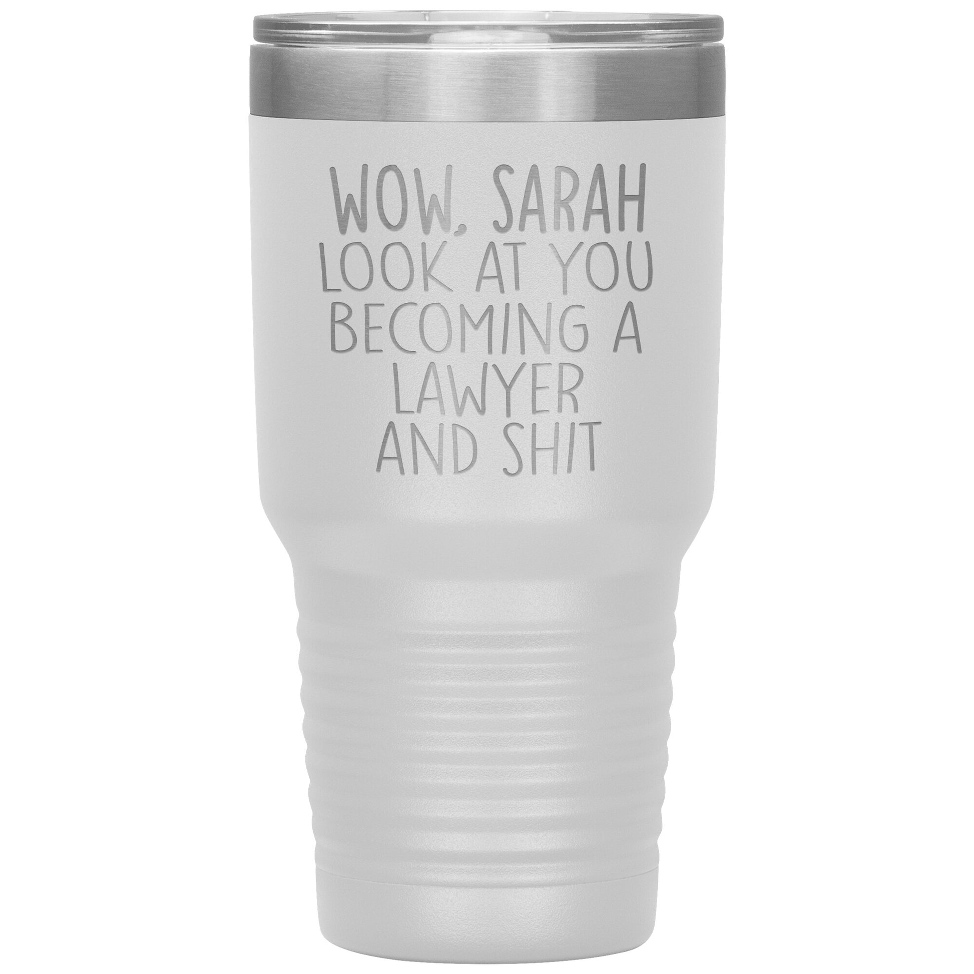 Wow Look at You Becoming a Lawyer Tumbler
