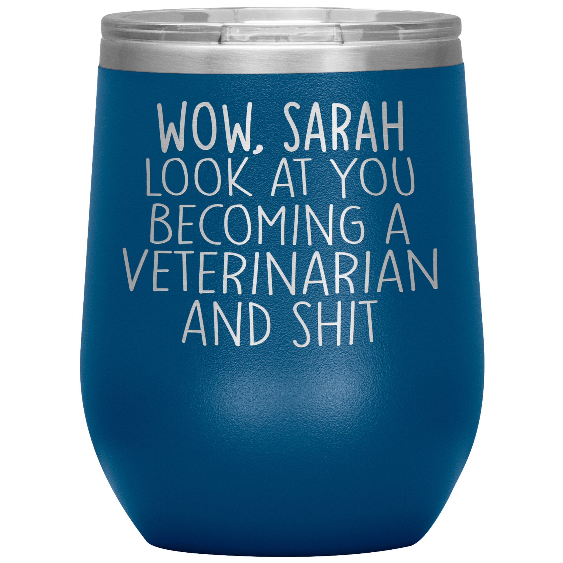 Wow Look At You Becoming A Veterinarian Tumbler