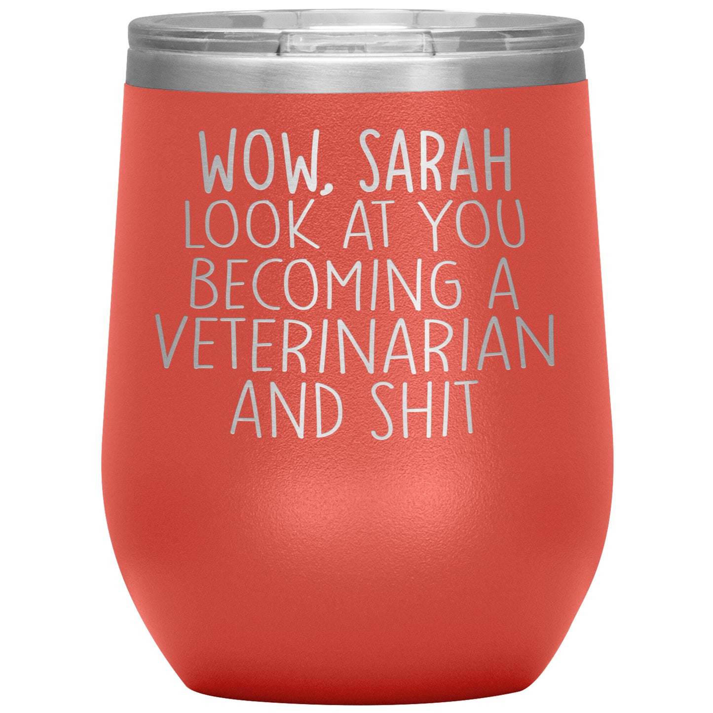 Wow Look At You Becoming A Veterinarian Tumbler
