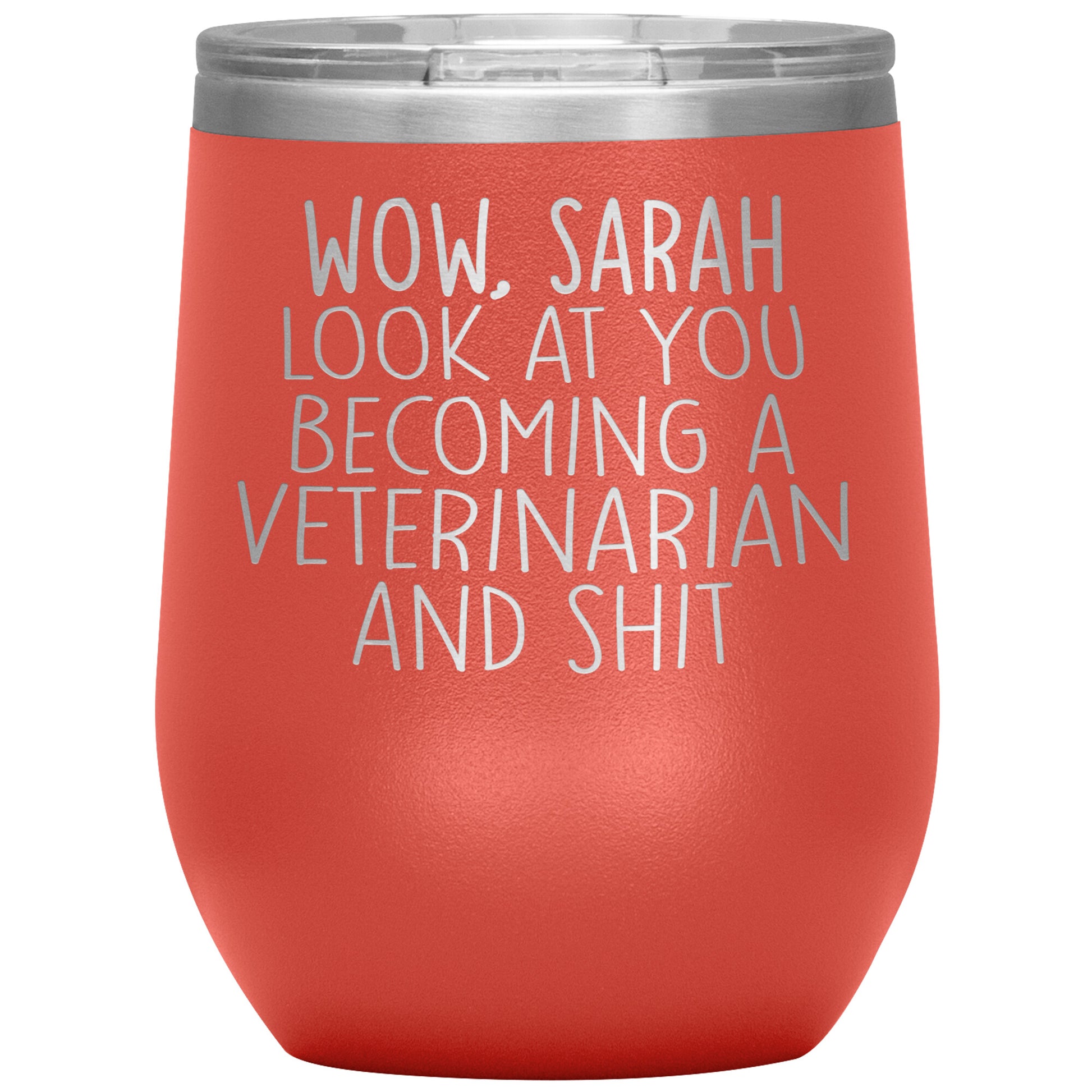 Wow Look At You Becoming A Veterinarian Tumbler