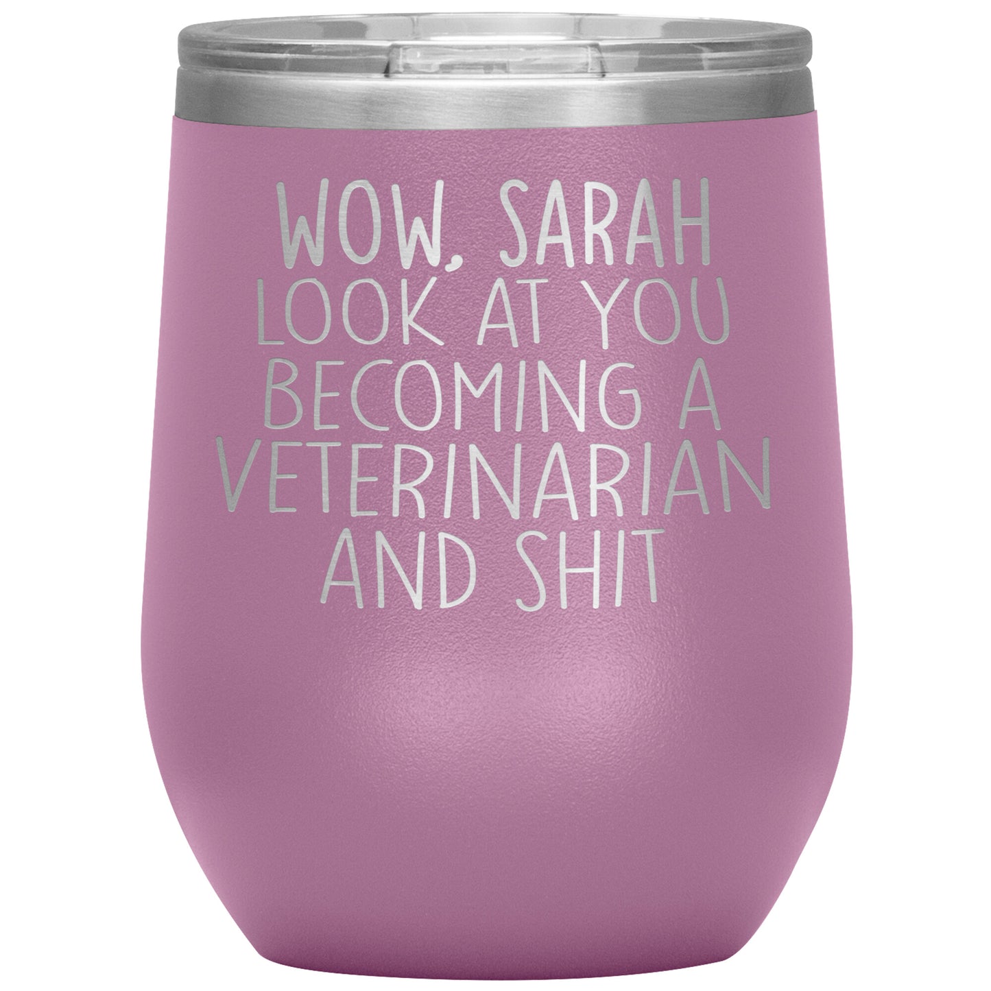 Wow Look At You Becoming A Veterinarian Tumbler