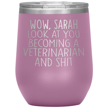 Wow Look At You Becoming A Veterinarian Tumbler
