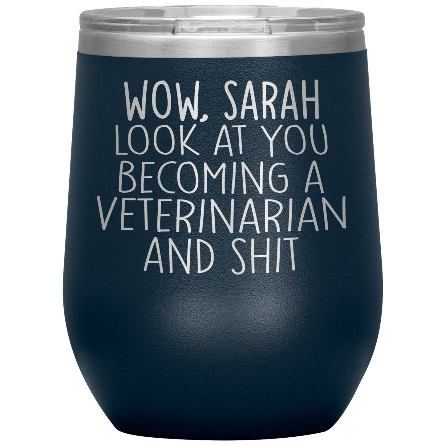 Wow Look At You Becoming A Veterinarian Tumbler