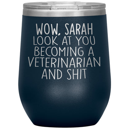 Wow Look At You Becoming A Veterinarian Tumbler