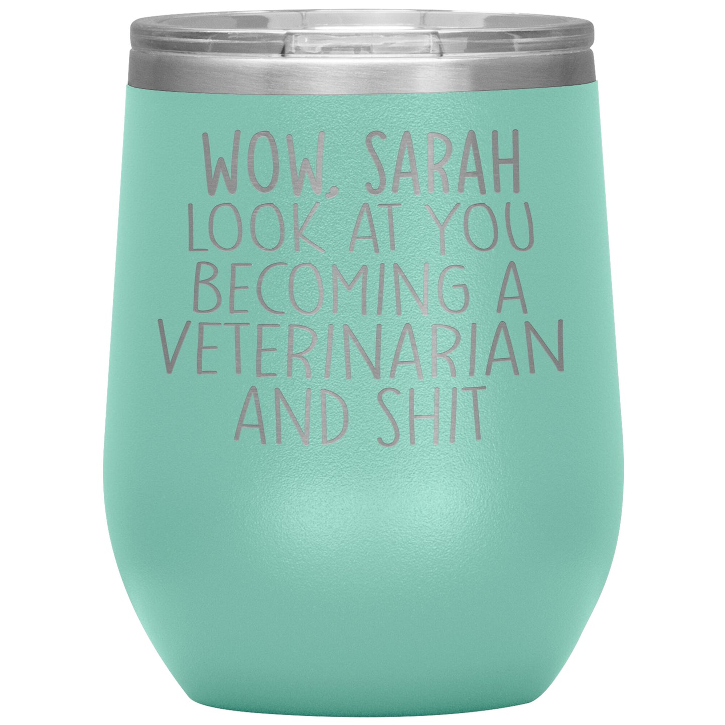 Wow Look At You Becoming A Veterinarian Tumbler