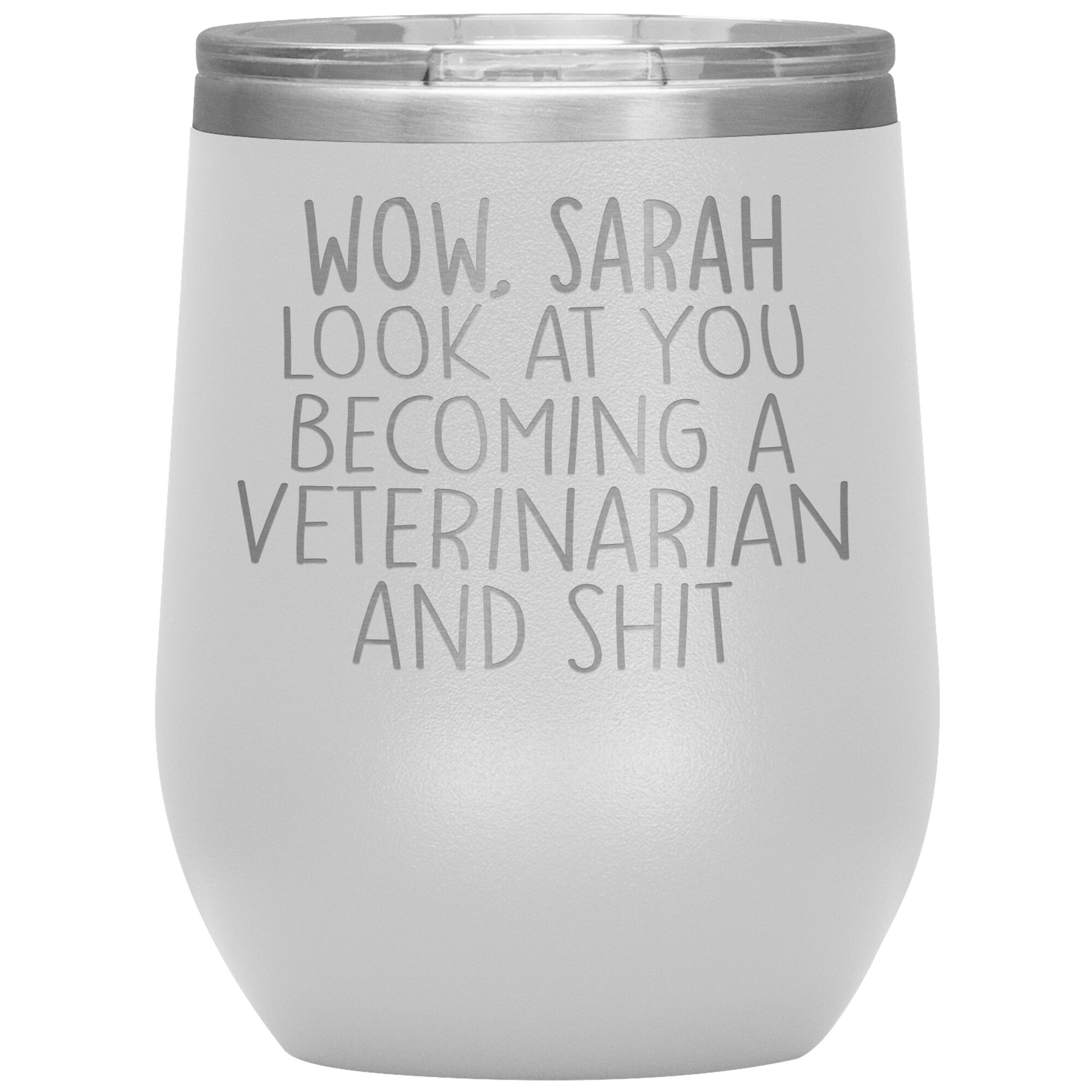 Wow Look At You Becoming A Veterinarian Tumbler