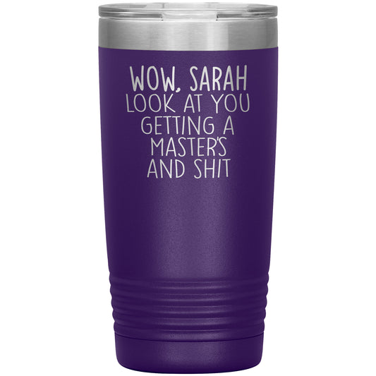 Wow Look at You Getting a Masters Tumbler