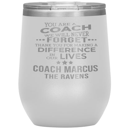 You are a Coach We Will Never Forget Tumbler