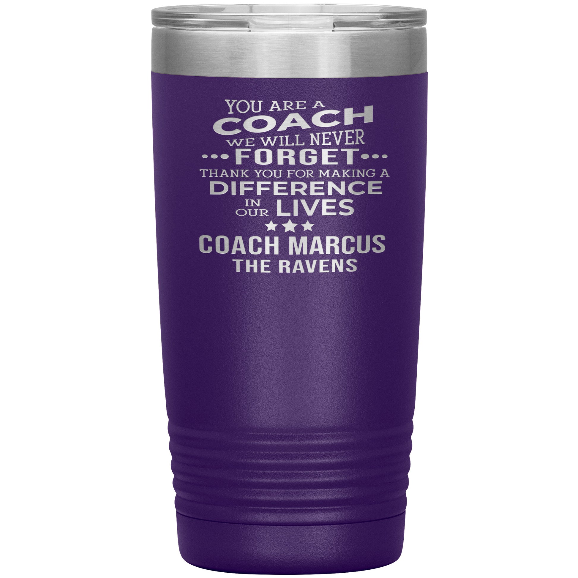You are a Coach We Will Never Forget Tumbler