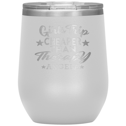 Girls Trip Cheaper Than Therapy Wine Tumbler